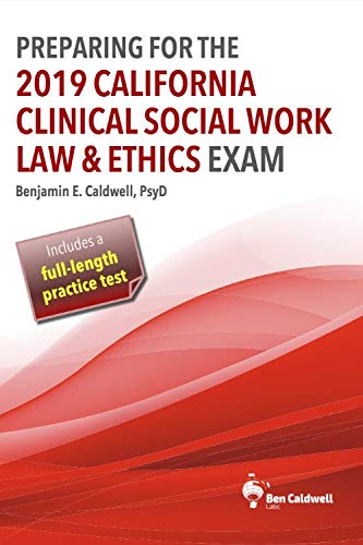 Preparing for the  California Clinical Social Work Law  Ethics Exam