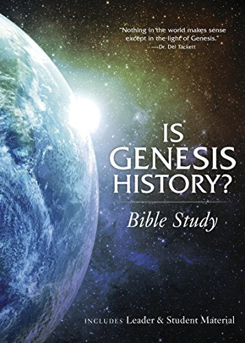 Is Genesis History Bible Study Book