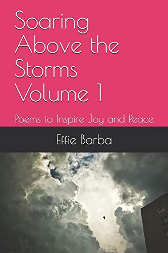 Soaring Above the Storms Volume 1