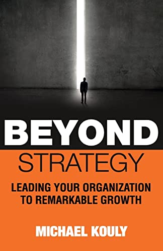 Beyond Strategy