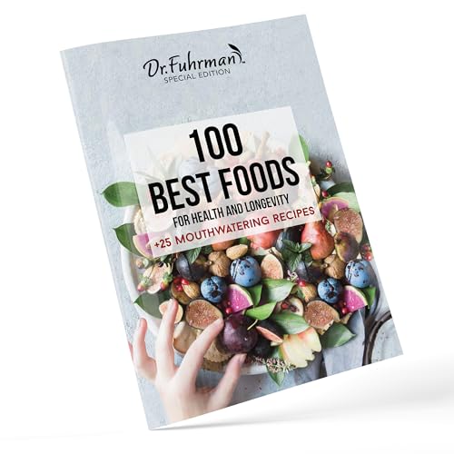 Dr. Fuhrmans 100 Best Foods for Health and Longevity
