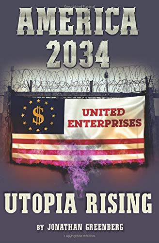 America 2034: Utopia Rising