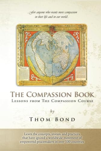 The Compassion Book: Lessons from The Compassion Course, First Edition