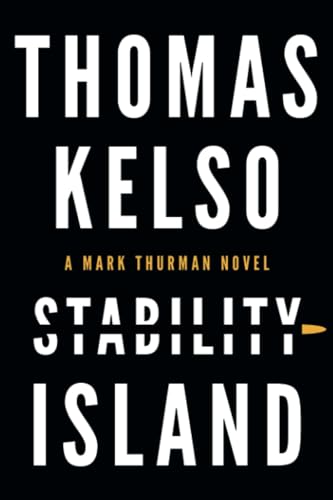 Stability Island (The Mark Thurman Series)