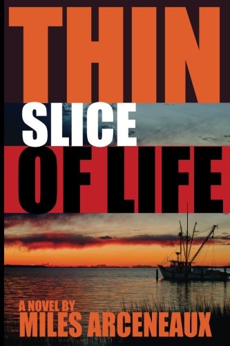 Thin Slice of Life