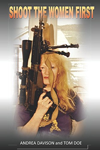 SHOOT THE WOMEN FIRST