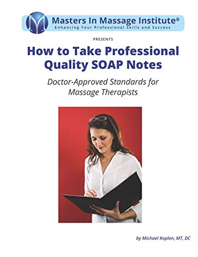 How to Take Professional Quality SOAP Notes