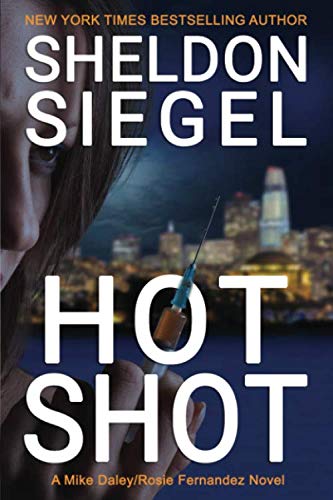 Hot Shot Mike DaleyRosie Fernandez Legal Thriller