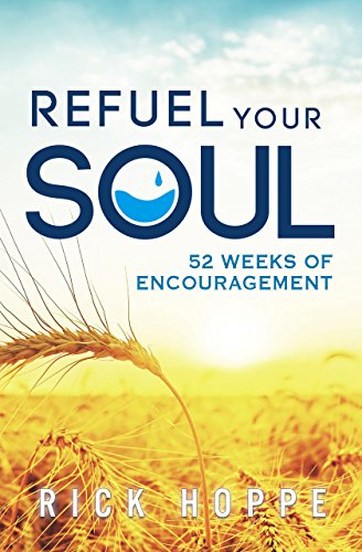 Refuel Your Soul: 52 Weeks Of Encouragement
