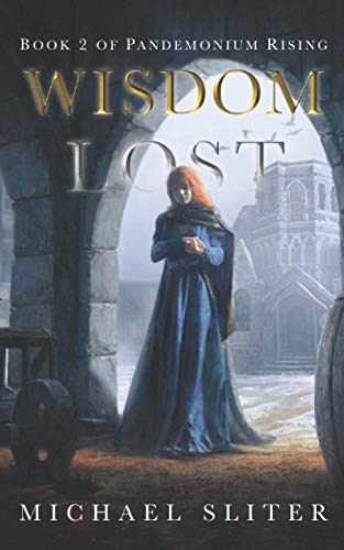 Wisdom Lost (Pandemonium Rising)