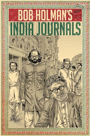 Bob Holman's India Journals