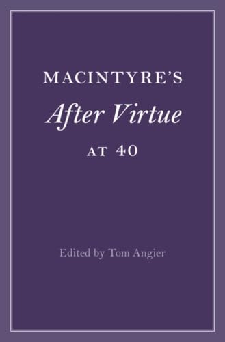 MacIntyre's After Virtue at 40