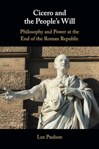 Cicero and the People’s Will