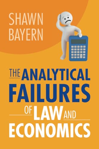 The Analytical Failures of Law and Economics