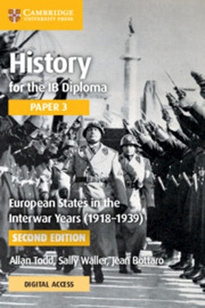 History for the IB Diploma Paper 3 European States in the Interwar Years (19181939) Coursebook with Digital Access (2 Years)