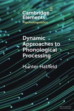 Dynamic Approaches to Phonological Processing