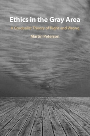 Ethics in the Gray Area