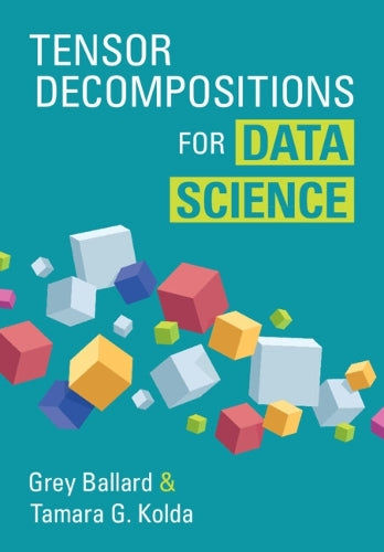 Tensor Decompositions for Data Science