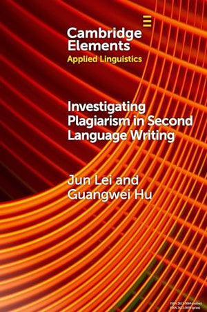 Investigating Plagiarism in Second Language Writing