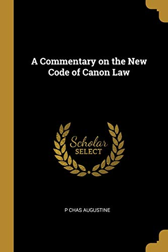 A Commentary on the New Code of Canon Law