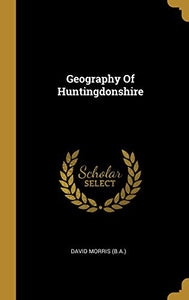 Geography Of Huntingdonshire 