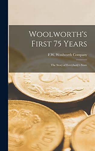 Woolworth's First 75 Years