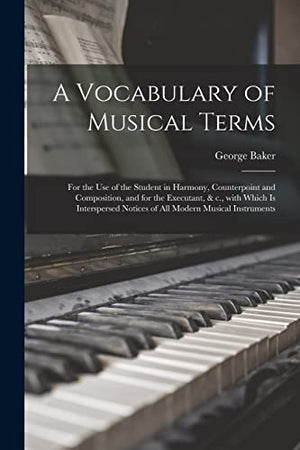 A Vocabulary of Musical Terms [microform]