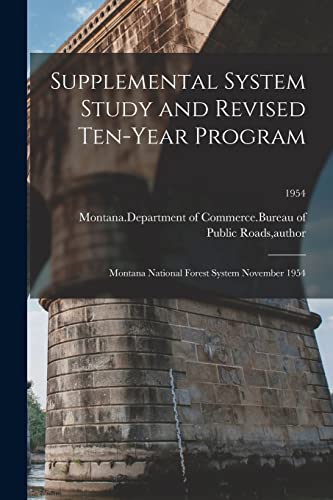 Supplemental System Study and Revised Ten-year Program