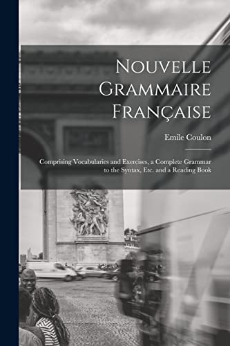 Nouvelle Grammaire Francaise [microform]