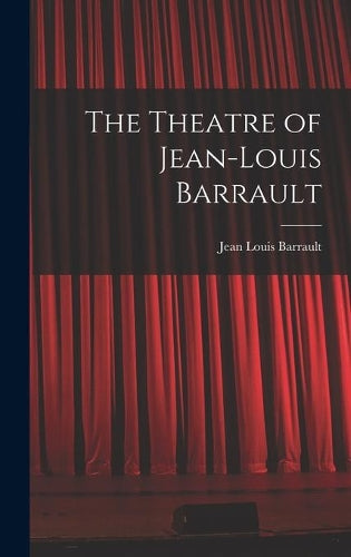 The Theatre of Jean-Louis Barrault