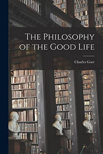 The Philosophy of the Good Life