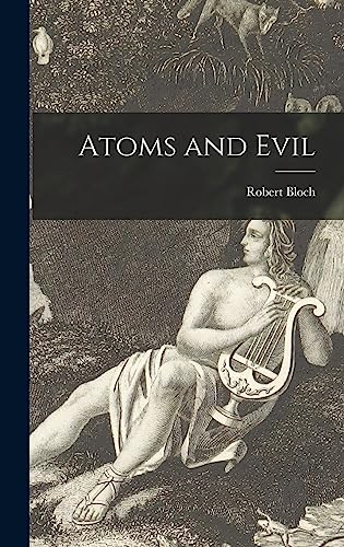 Atoms and Evil