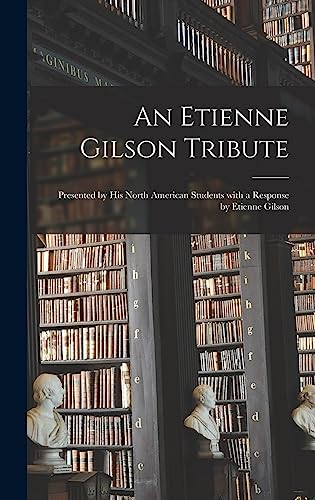 An Etienne Gilson Tribute