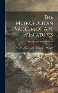 The Metropolitan Museum of Art Miniatures 
