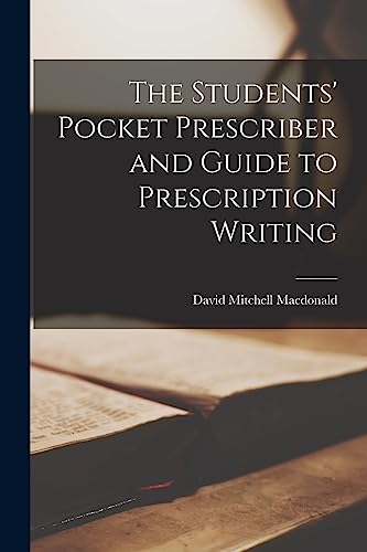 The Students' Pocket Prescriber and Guide to Prescription Writing