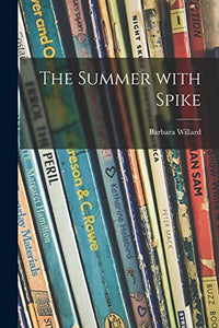 The Summer With Spike 