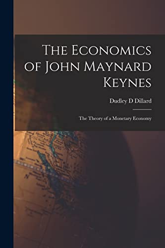 The Economics of John Maynard Keynes