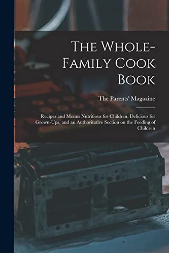 The Whole-family Cook Book