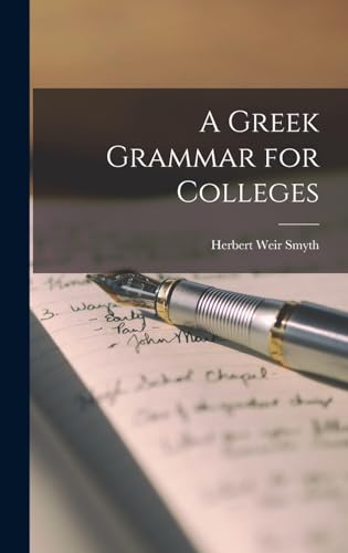 A Greek Grammar for Colleges
