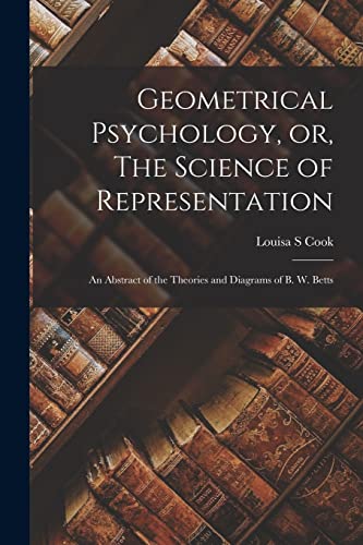 Geometrical Psychology, or, The Science of Representation