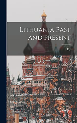 Lithuania Past and Present
