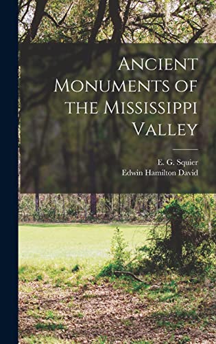 Ancient Monuments of the Mississippi Valley
