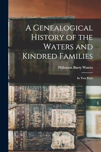 A Genealogical History of the Waters and Kindred Families