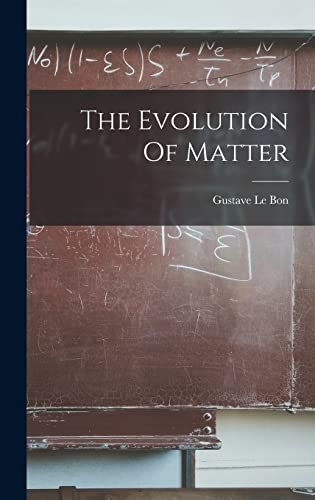 The Evolution Of Matter