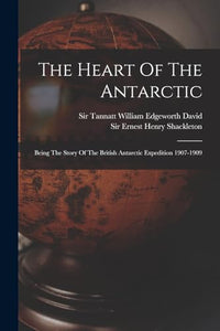 The Heart Of The Antarctic 