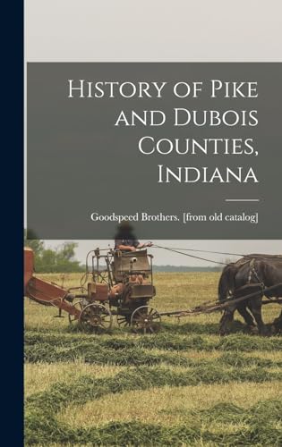 History of Pike and Dubois Counties, Indiana