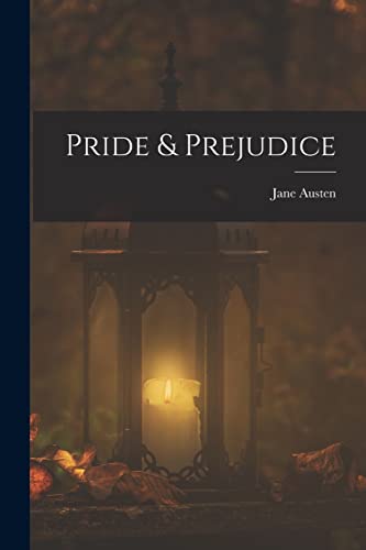 Pride & Prejudice