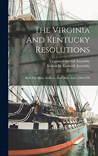 The Virginia And Kentucky Resolutions