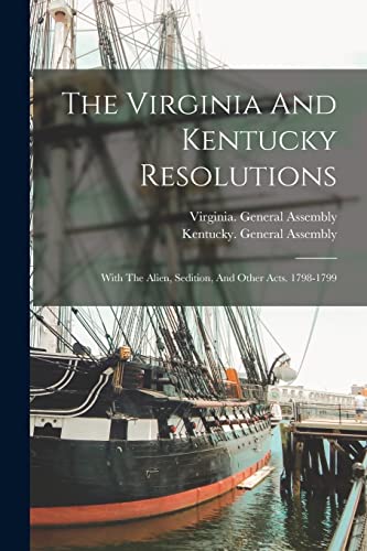 The Virginia And Kentucky Resolutions