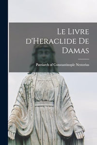 Le livre d'Heraclide de Damas